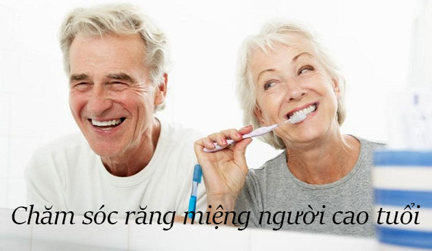 Chăm sóc răng miệng người cao tuổi